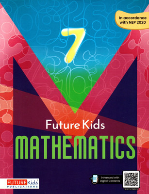 Future Kids, Mathematics Class - 7(Paperback, SURBHI MITTAL)