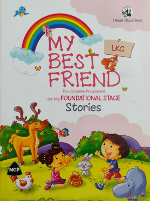 My Best Friend Foundation Stories Class LKG(Paperback, Orient black swan)