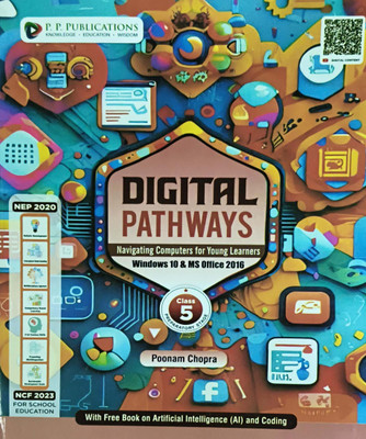 Digital Pathways Navigating Computer For Young Learners Windows 10 &Ms Office 2016 Class 5(Paperback, Poonam Chopra)