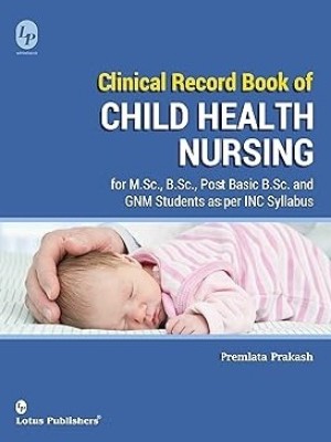 Clinical Record Book Of Child Health Nursing Hardcover – 1 January 2019(Paperback, PREMLATA PRKASH)