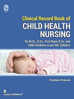 Clinical Record Book Of Child Health Nursing Hardcover – 1 January 2019(Paperback, PREMLATA PRKASH)