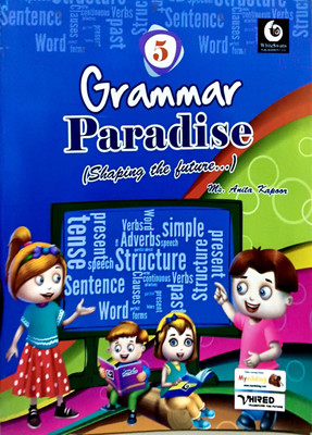 Whiteswans Grammar Paradise (Shaping The Future) Class 5(Paperback, UNKNOWN)