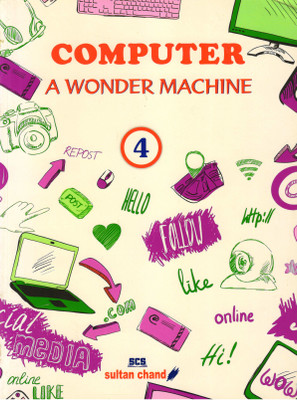 Computer A Wonder Machine Class - 4(Paperback, SEEMA CHAUHAN, JYOTI GUPTA)
