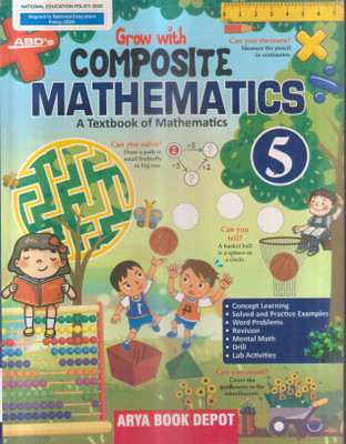 Grow With Composite Mathematics Class -5(Paperback, PRIYA MONGA)