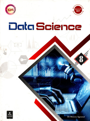Kips Data Science For Class- 8(Paperback, Dr. Sweta Agrawal)