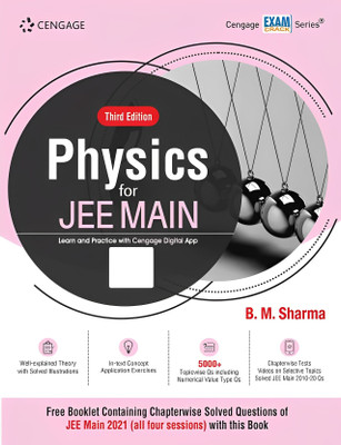 Cengage Exam Crack Series Physics For JEE Main By B.M. Sharma (3rd Edition) (Both 11th & 12th Class Syllabus Covered) (Free Booklet Of 162 Pages And Also Free Access To Cengage Digital App)(Paperback, B.M. Sharma)