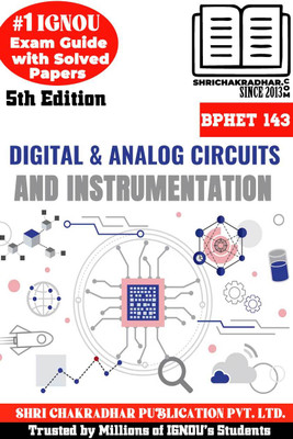 IGNOU BPHET 143 Help Book Digital And Analog Circuits And Instrumentation (IGNOU Study Notes/Guidebook Chapter-Wise) For Exam Preparation With Solved Previous Year Question Papers IGNOU BSCG Bphet143 (Paperback, BHAVYA KUMAR SAHNI)(Paperback, BHAVYA KUMAR SAHNI) IGNOU BPHET 143 Help Book Digital And Analog Circuits And Instrumentation (IGNOU Study Notes/Guidebook Chapter-Wise) For Exam Preparation With Solved Previous Year Question Papers IGNOU BSCG Bphet143 (Paperback, BHAVYA KUMAR SAHNI)(Paperback, BHAVYA KUMAR SAHNI)