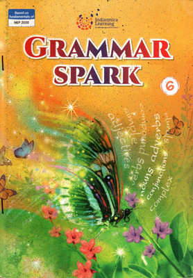 Indiannica, Grammar Spark Class - 6(Paperback, MITTRA SINHA ROY)