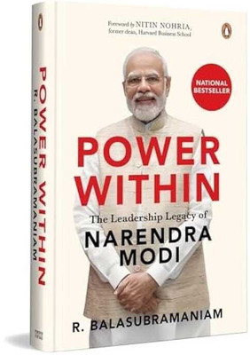 Power Within: The Leadership Legacy Of Narendra Modi(Paperback, R Balasubramaniam)