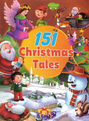 151 Christmas Tales | Festive Stories Of Santa, Kindness & Joy | Sawan Holiday Storybook For Children(Paperback, Generic)
