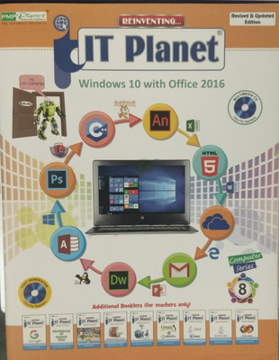 Reinventing...IT Planet (Windows 10 With Office 2016) Class 8(Paperback, Davinder Singh Minhas)