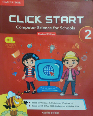 Click Start Computer Science For Schools Revised Edition Class 2(Pepper back, Ayesha soldier)