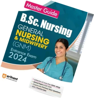 Master Guide B.Sc Nursing General Nursing And Midwifery (GNM) Exam Guide 2024 Fourth Edition (Paperback, Arihant Experts)(Paperback, Arihant Experts)