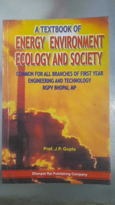 Energy Environment Ecology And Society(Paperback, j.p. gupta)