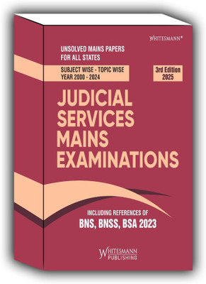 Judicial Services Mains Examinations Inluding References Of Bns , Bnss , Bsa 2023 3rd Edition 2025(Paperback, WHITESMANN ED. BOARD)