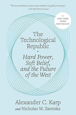 The Technological Republic(Paperback, Alexander C. Karp)