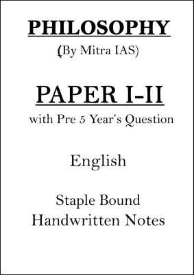 Philosophy Class Notes By Mitra IAS Of Paper 1 And 2 With Previous 5 Years Question In English(Paperback, Mitra IAS)