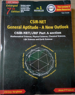CSIR-NET General Aptitude - A New Outlook CSIR-NET / JRF Part A Section Mathematical Sciences, Physical Sciences, Chemical Sciences, Life Sciences And Earth Sciences(Paper, Christy Varghese, Jesse P Francis) CSIR-NET General Aptitude - A New Outlook CSIR-NET / JRF Part A Section Mathematical Sciences, Physical Sciences, Chemical Sciences, Life Sciences And Earth Sciences(Paper, Christy Varghese, Jesse P Francis)