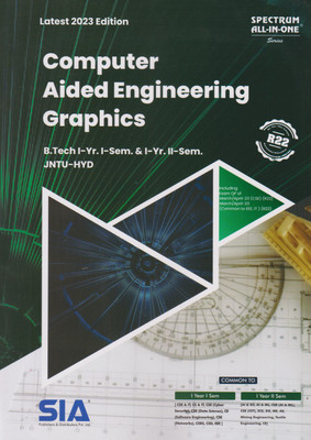 Computer Aided Engineering Graphics B.Tech I-Year I-Sem & I-Year II-Sem As Per The Latest (R22) Curriculum Prescribed JNTU-Hyderabad Latest 2023 Edition(Paperback, SIA Publishers & Distributors Pvt Ltd)