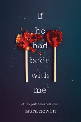 If He Had Been With Me: The TikTok Sensation(Paperback, Laura Nowlin)