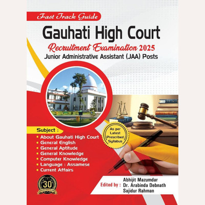 Fast Track Guide :: Gauhati High Court JAA Recruitment Guide 2025 :: Junior Administrative Assistant Examination (JAA) Book :: Assamese & English Medium :: Abhijit Mazumdar(Paperback, Assamese, Abhijit Mazumdar, Dr. Arabinda Debnath, Sajidur Rahman)