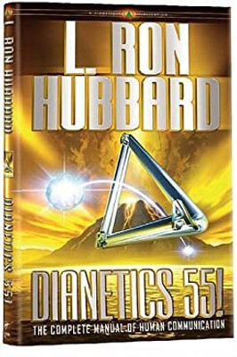 Dianetics 55! : The Complete Manual Of Human Communication(Hardcover, L. Ron Hubbard)