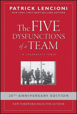 The Five Dysfunctions Of A Team: A Leadership Fable(Hardcover, Patrick M. Lencioni)