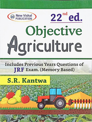 Objective Agriculture: Includes Previous Papers Questions Of JRF, Exams ( Memory Based)(Paperback, S.R. Kantawa)