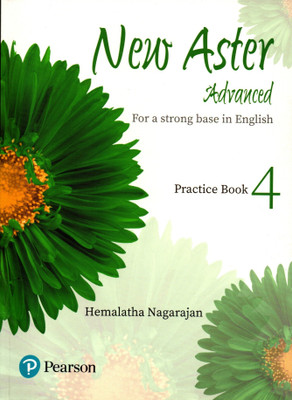 Pearson, New Aster Advanced For A Strong Base In English Practice Book - 4(Paperback, HEMALATHA NAGARAJAN)