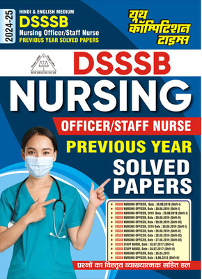 2024-25 DSSSB Nursing Officer/Staff Nurse Previous Years Solved Papers From 2013 To 2019 Shift-I & II With Detail Explanation 208 395(Paperback, Hindi, YCT EXPERT TEAM)