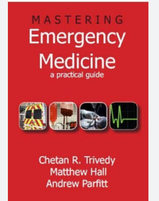 Mastering Emergency Medicine: A Practical Guide: A Comprehensive Guide For MCEM(Paperback, unknown)