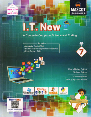 I.T. NOW CLASS - 7 (A Course In Computer Science And Coding)(Paperback, Charu Dubey Rajora)