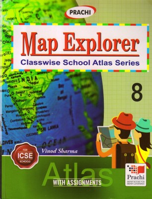 Prachi, Map Explorer Classwise School Atlas Series For Icse Schools - 8(Paperback, VINOD SHARMA)