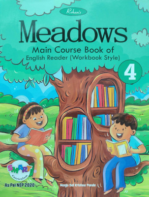 Meadows Main Course Book Of English Reader (Work Style) Class 4(Pepper back, Manoj Bal Krishna Panda)