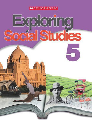 SCHOLASTIC Exploring Social Studies 5(Paperback, Panel of Authors)