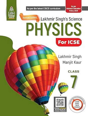 Lakhmir Singh's Science Physics For Icse Class -7(Paperback, LAKHMIR SINGH'S /MANJIT KAUR)