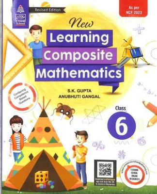 S Chand New Learning Composite Mathematics Class -6 ( As Per Ncf 2023 )(Paperback, S.K.GUPTA)