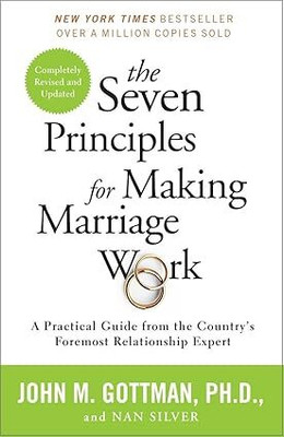 The Seven Principles For Making Marriage Work(Paperback, Gottman John)