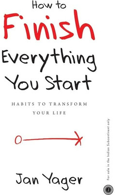How To Finish Everything You Start By Jan Yager(Paperback, Jan yager)