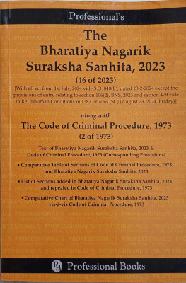 The Bhartiya Nagrik Surksha Sanhita, 2023 (46 Of 2023) Along With TheCode Of Criminal Procedure,1973 (2 Of 1973)(Paper, Shikha Arora)