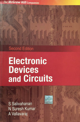 Electronic Devices And Circuits(Paperback, S Salivahanan, N Suresh Kumar, A Vallavaraj)