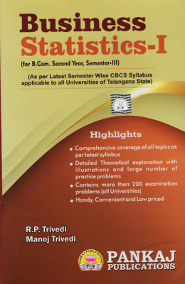 Business Statistics-I For B.com Second Year III-Sem As Per The Latest Semester Wise CBCS Syllabus Applicable To University Of Telangana State(Paperback, TRIVEDI)