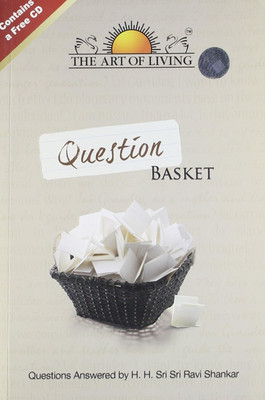 Question Basket Paperback By H.H.Sri Sri Ravi Shankar (Author)(Paperback, H.H.Sri Sri Ravi Shankar)