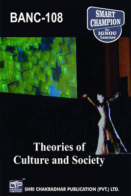 IGNOU BANC 108 Solved Guess Papers Pdf From IGNOU Study Material/Book Titled Theories Of Culture And Society For Exam Preparation (Latest Syllabus) IGNOU BSCANH IGNOU B.Sc. (Honours) Anthropology (CBCS)(Paperback, BHAVYA KUMAR SAHNI)