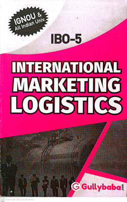 IGNOU (M.COM) Help Guide (IBO-05, International Marketing Logistics)(PAPER BINDING, GPH)
