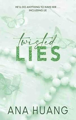 Twisted Series :-Twisted Lies (Paperback, ANA HUANG)(Paperback, ANA HUANG)