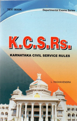 Karnataka Civil Services Rules [K.C.S.Rs.]|For Accounts Higher/Lower, S.A.S And Treasury Exams|(Paperback, L Raghavendra)