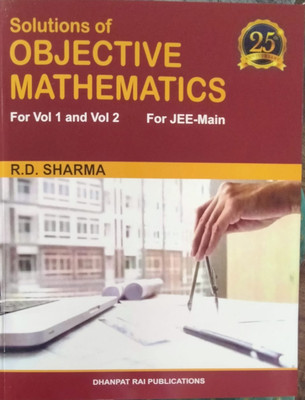 R D Sharma Solution Or Objective Mathematics Vol 1-2 Sets 25 Edition Jee Main K(Paperback, R d Sharma)