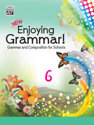 New Enjoying Grammar ! - 6 Grammar And Composition For Schools(Paperback, Anju Sahgal Gupta)