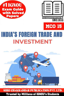IGNOU MCO 15 Solved Guess Papers From IGNOU Study Material/Help Book/Guidebook Titled India’s Foreign Trade And Investment For Exam Preparations (Latest Syllabus) IGNOU MCOM New Mco15(Paperback, BHAVYA KUMAR SAHNI)